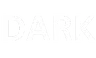 DARK