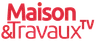 Maison & Travaux TV